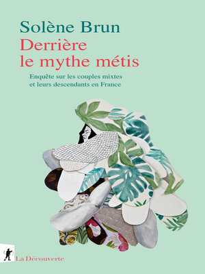 cover image of Derrière le mythe métis